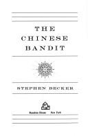 Front cover of The Chinese bandit by Stephen Becker