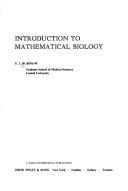 Front cover of Introduction to mathematical biology by S. I. Rubinow