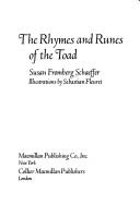 Front cover of The rhymes and runes of the toad by Susan Fromberg Schaeffer