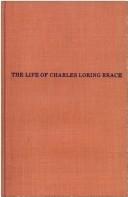 Front cover of The life of Charles Loring Brace by Charles Loring Brace