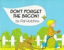 Front cover of Don't forget the bacon! by Pat Hutchins