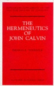 Cover of The hermeneutics of John Calvin by Thomas Forsyth Torrance