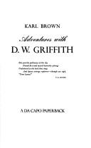 Cover of Adventures with D.W. Griffith by Karl Brown