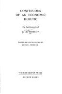 Front cover of Confessions of an economic heretic by John Atkinson Hobson