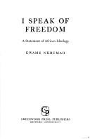 Cover of I speak of freedom by Kwame Nkrumah