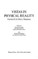 Front cover of Vistas in physical reality by Henry Margenau
