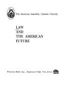 Front cover of Law and the American future by American Assembly