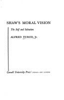 Cover of Shaw's moral vision by Alfred Turco