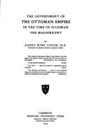 Front cover of The government of the Ottoman Empire in the time of Suleiman the Magnificent by Albert Howe Lybyer