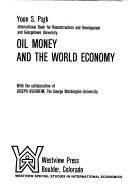 Front cover of Oil money and the world economy by Yoon S. Park