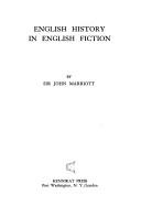 Front cover of English history in English fiction by Marriott, J. A. R. Sir