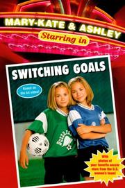 Cover of Mary-Kate & Ashley Switching Goals (Mary-Kate and Ashley Starring in) by Mary-Kate Olsen