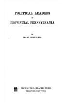 Cover of Political leaders of provincial Pennsylvania by Sharpless, Isaac