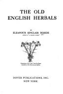Front cover of The old English herbals by Eleanour Sinclair Rohde