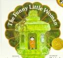 Cover of The Funny Little Woman by Arlene Mosel