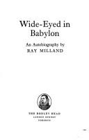 Cover of Wide-eyed in Babylon by Ray Milland