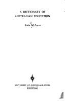 Front cover of A dictionary of Australian education by John D. McLaren