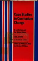 Front cover of Case studies in curriculum change by William Arbuckle Reid