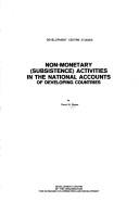 Cover of Non-monetary (subsistence) activities in the national accounts of developing countries by Derek W. Blades