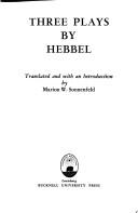 Cover of Three plays by Friedrich Hebbel