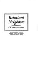 Cover of Reluctant neighbors by E. R. Braithwaite