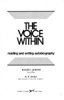 Front cover of The voice within: reading and writing autobiography by Roger J. Porter