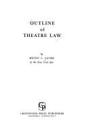 Front cover of Outline of theatre law by Milton C. Jacobs