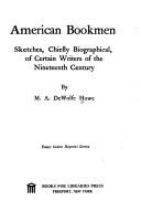 Front cover of American bookmen; sketches, chiefly biographical, of certain writers of the nineteenth century by Mark Antony De Wolfe Howe
