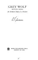 Cover of Grey Wolf, Mustafa Kemal by H. C. Armstrong