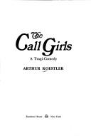 Front cover of The call-girls by Arthur Koestler