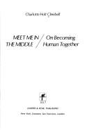 Front cover of Meet Me in the Middle by Charlotte H. Clinebell
