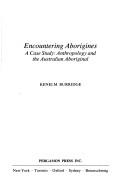 Cover of Encountering aborigines by Kenelm Burridge