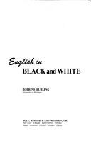 Front cover of English in black and white by Robbins Burling