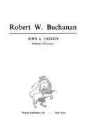 Cover of Robert W. Buchanan by John A. Cassidy