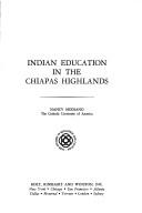 Front cover of Indian education in the Chiapas highlands by Nancy Modiano