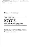 Front cover of New light on Joyce from the Dublin symposium by International James Joyce Symposium (2nd 1969 Dublin, Ireland)