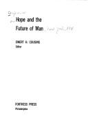 Front cover of Hope and the future of man by Conference on Hope and the Future of Man (1971 New York, N.Y.)