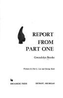 Cover of Report from part one by Gwendolyn Brooks