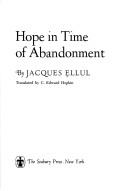 Front cover of Hope in time of abandonment by Jacques Ellul