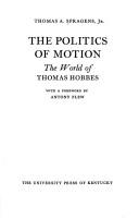 Front cover of The politics of motion by Thomas A. Spragens