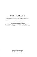 Front cover of Full circle by Council for Unified Research and Education. 21st Anniversary Symposium