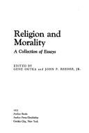 Front cover of Religion and morality; a collection of essays by Outka, Gene H.
