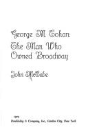 Cover of George M. Cohan by McCabe, John