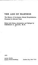 Cover of The age of madness by Thomas Stephen Szasz