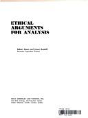 Cover of Ethical arguments for analysis by Robert Baum