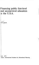 Cover of Financing public first-level and second-level education in the U.S.A by Werner Zvi Hirsch