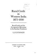 Front cover of Rural credit in western India, 1875-1930 by I. J. Catanach