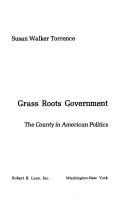 Cover of Grass roots government by Susan Walker Torrence