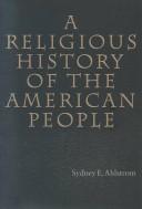 Front cover of A religious history of the American people by Sydney E. Ahlstrom