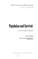 Front cover of Population and survival: can we win the race? by Jack L. Nelson